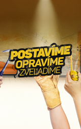 Postavíme, opravíme, zveľadíme