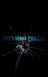 Ako som prežil