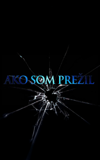 Ako som prežil