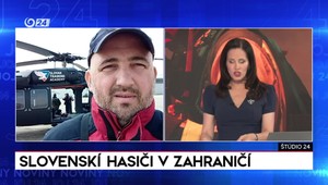 Štúdio 24: Slovenskí hasiči v zahraničí