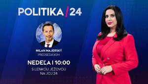POLITIKA 24 na JOJ 24: Hosťom nedeľnej relácie bude Milan Majerský