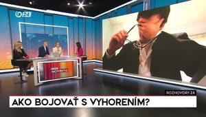 Rozhovory 24: Ako bojovať s vyhorením?