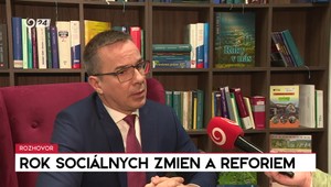 Rozhovory 24: Rok sociálnych zmien a reforiem