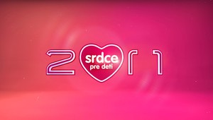 2011 - Srdce pre deti. Pomôžte už v nedeľu na JOJke