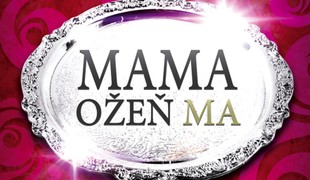 Mama, ožeň ma!