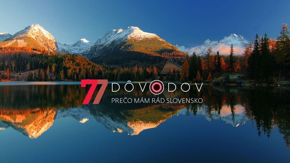 77 dôvodov prečo milujem Slovensko PR správa