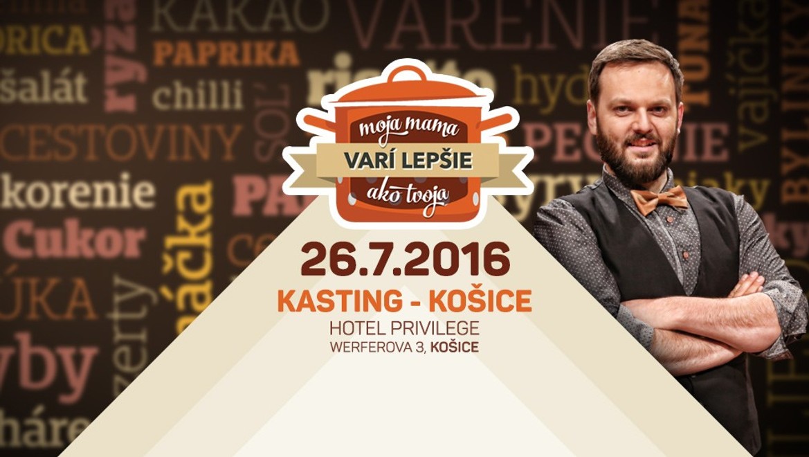 Hľadáme nové talenty do Mojej mamy: Príďte na košický kasting!