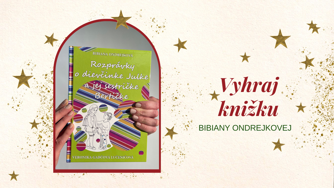 Súťaž: Získajte rozprávkovú knižku Bibiany Ondrejkovej!