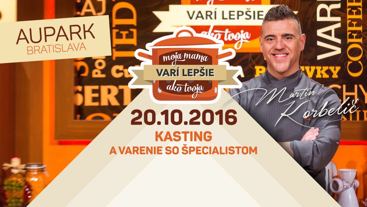 Zábava, varenie a kasting s Martinom Korbeličom: Príďte do bratislavského Auparku!